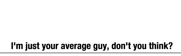 俺ってキャラ薄いのかなあ？ "I’m probably just your ordinary guy?"